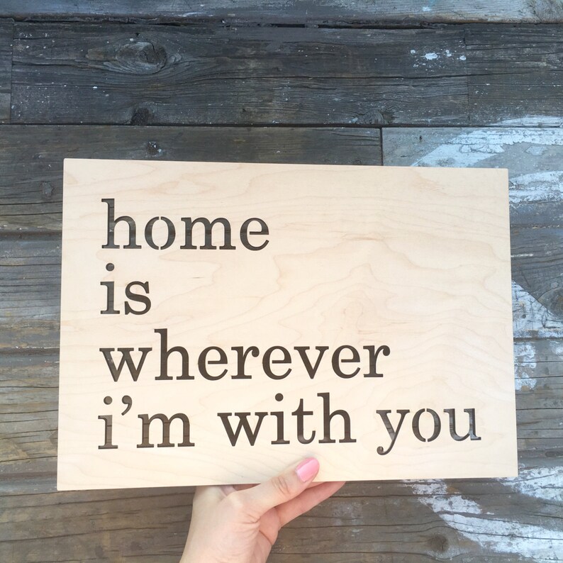 Home is wherever I'm with you Geometric Sign 13 inch, Wood Laser Cut Entry Way Mud Room Home Decor Love Motivation Art Wooden Sign image 2