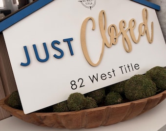 WITH LOGO - Personalized Just CLOSED , Realtor Closing Gift, Sold Sign