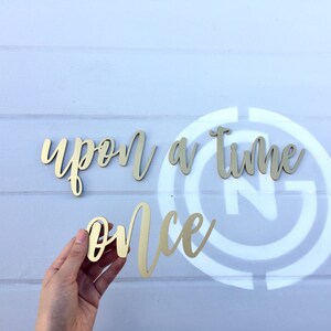 Once upon a time Small Quote Wall Sign Cutout, Nursery Crib Boy Room Office Home Wall Art Baby Shower Gift Wood Sign Decor Wooden Sign image 4
