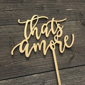 That's Amore Wedding Cake Topper, 6 inches wide, Love Wedding Cake Topper, French Cake Topper, Cute Cake Topper, Unique Cake Topper image 4