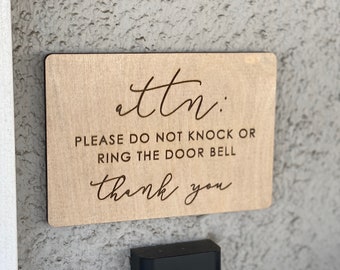 Attn Please Do Not Knock or Ring Door Bell Sign, No Soliciting Door Sign, Door Plaque, No Knocking, Do Not Disturb, Baby Sleeping, Privacy