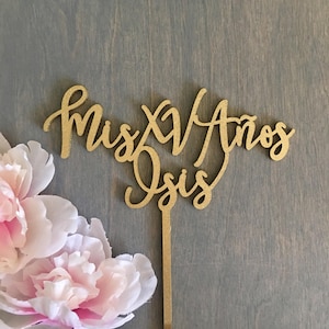 Mis XV Anos Name Cake Topper, 7&quot; inches wide, Quinceanera Cake Topper, MisQuince Cake Topper, 15th Birthday Cake Topper, Wooden Cake Topper
