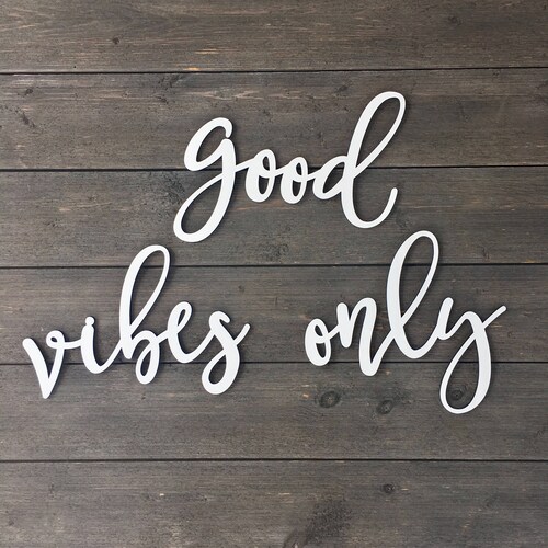 Good Vibes Only Sign Metal Sign Metal Wall Decoration Metal Etsy