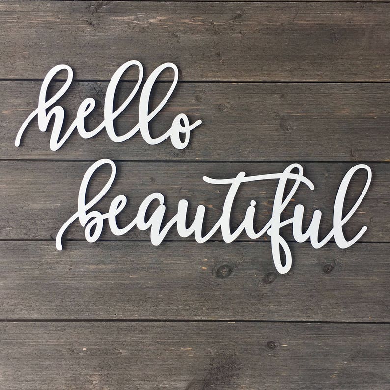 Hello Beautiful Wall Sign 28 inches total lengthwidth Etsy