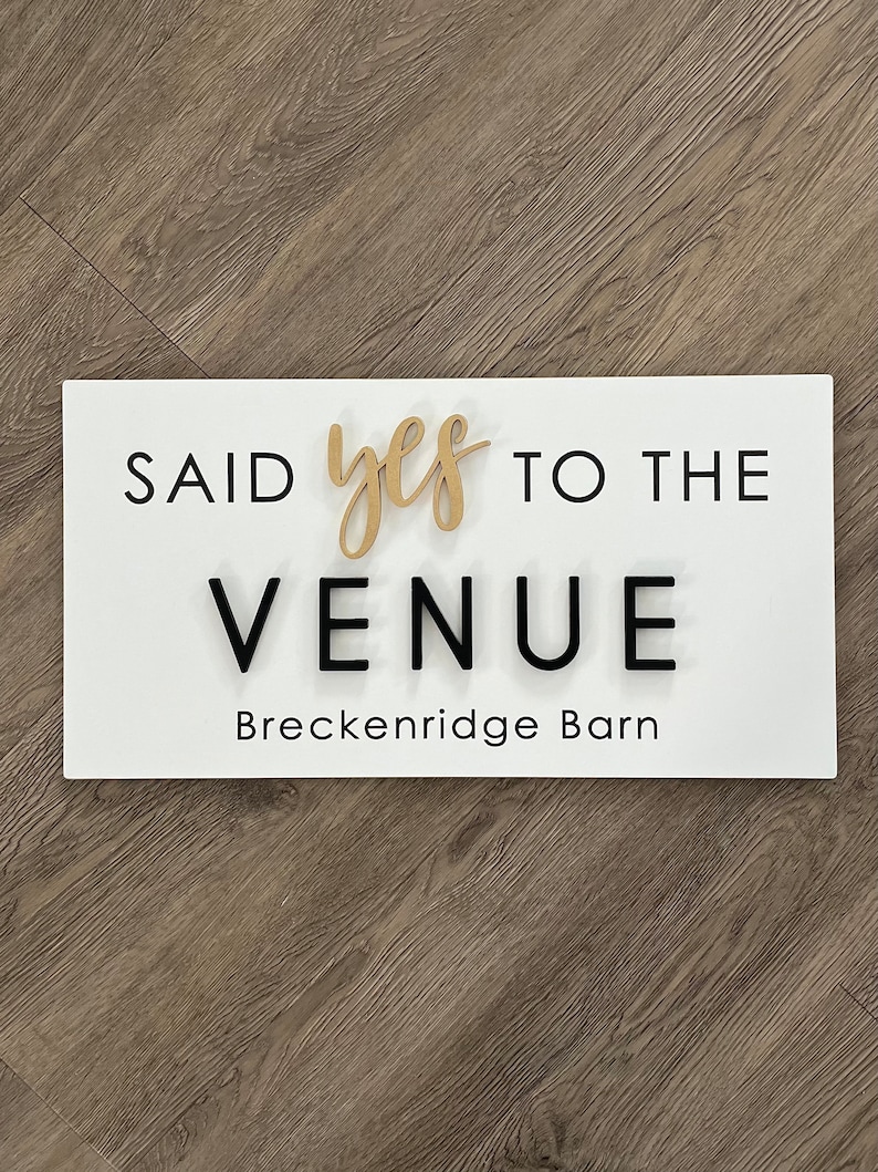 Personalized Said Yes to the VENUE Sign, Event Sign, Bridal Sign, Wedding Sign, Custom Store Sign, Business Sign, Coworking Space image 7