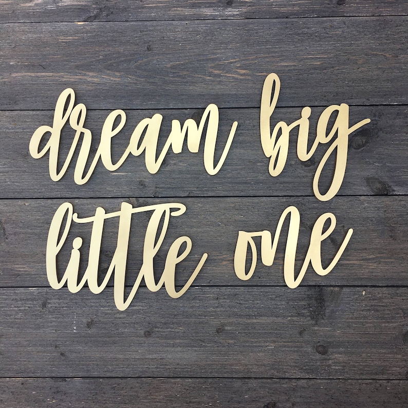 Dream Big Little One Wall Sign Small, Quote Nursery Above Crib Boy Room Office Home Wall Art Baby Shower Gift Wood Sign Decor Wooden Sign image 2