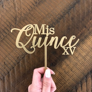Mis Quince XV Cake Topper, 7&quot; inches wide, Quinceanera Cake Topper, Mis Quince Cake Topper, 15th Birthday Cake Topper, Wooden Cake Topper