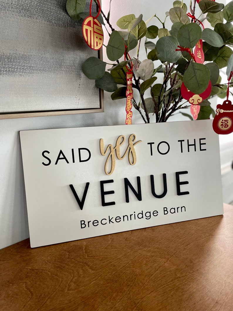 Personalized Said Yes to the VENUE Sign, Event Sign, Bridal Sign, Wedding Sign, Custom Store Sign, Business Sign, Coworking Space image 1