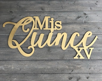 Mis Quince XV Sign, 15th Birthday, Quinceanera Sign, Quince Decor, Wood Wall Sign, Birthday Sign, Hispanic Tradition