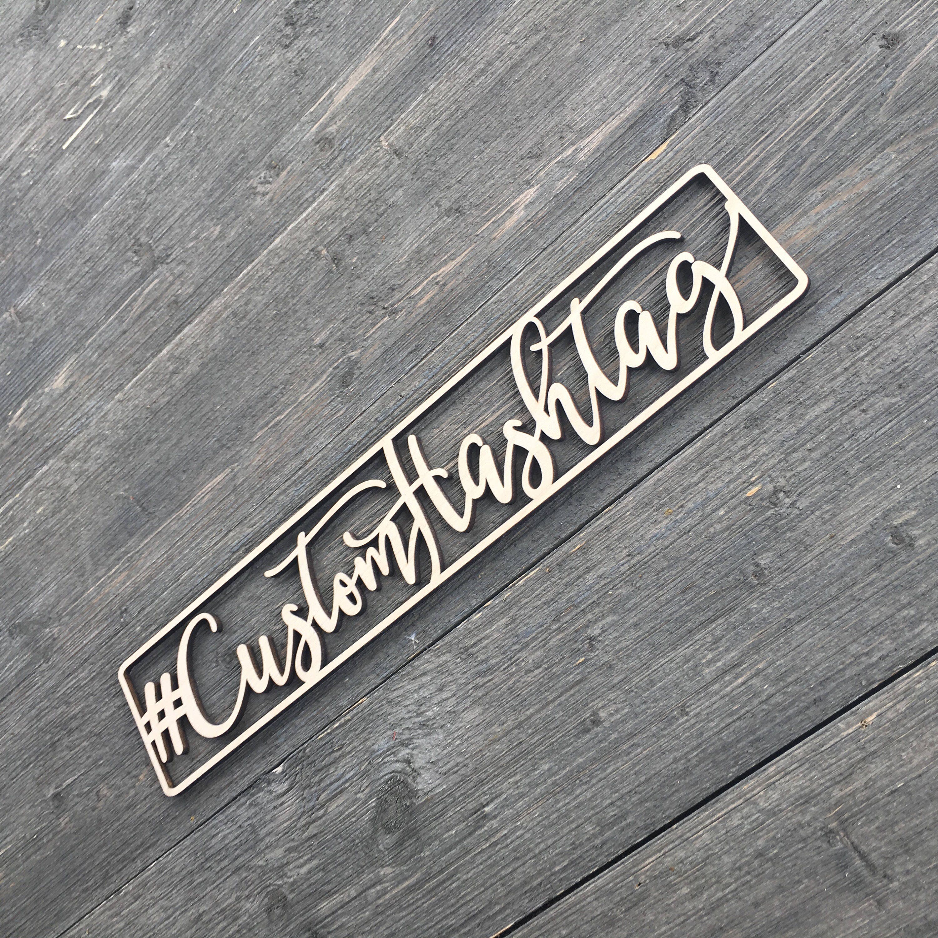 Custom Hashtag Sign Personalized Hashtag Sign Various Etsy