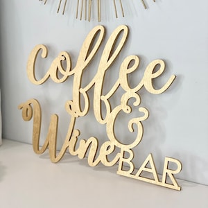 Coffee & Wine Bar Wall Sign, Small, 12.75in x10in, No Backboard - Kitchen Office Break Room Home Wall Decor Sign Coffee Station Bar Sign