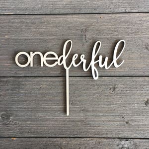 Onederful Cake Topper, 8 inches wide, One Cake Topper, First Birthday, 1st Birthday, Turning One, I am 1, Unique, Wood, Laser cut image 4