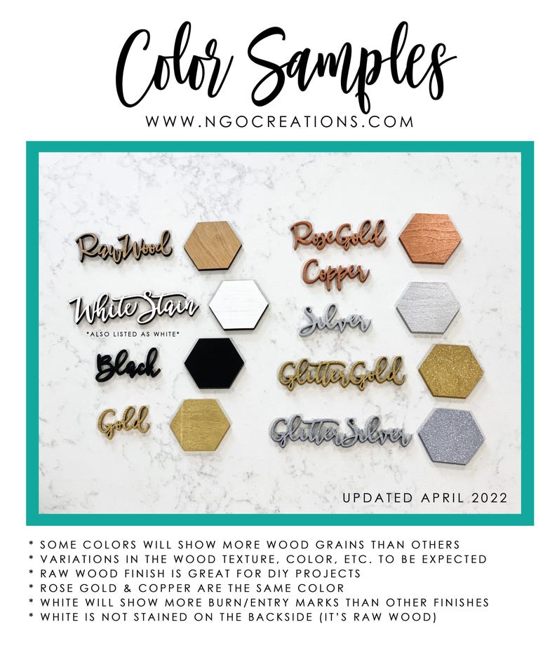 May include: Color samples for wood crafts, showing different wood stains and finishes, including raw wood, white stain, black, gold, glitter gold, glitter silver, rose gold copper, and silver.  Updated April 2022.