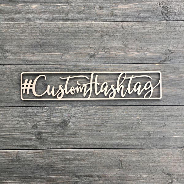 Custom Wood Hashtag Sign – Wedding Decor, Business Sign