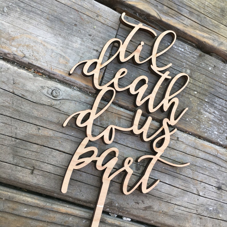 Til Death Do Us Part Wedding Cake Topper, 5 inches Laser Cut Unique Modern Calligraphy Wood Toppers by Ngo Creations image 3