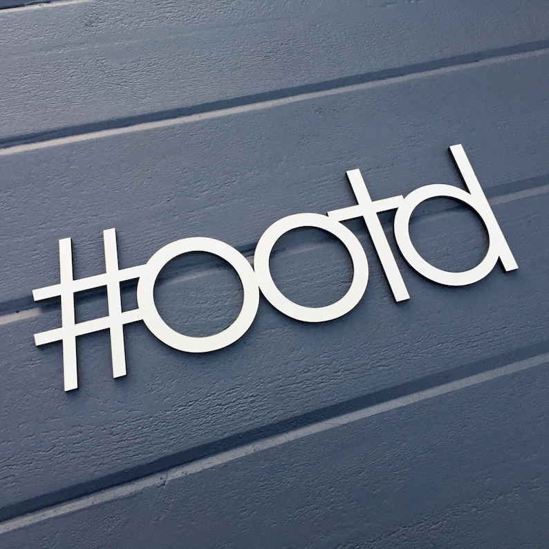 OOTD Hashtag Outfit Of The Day Wall Sign, 14W x 4.5H, OOTD Wood Fashion Closet Nursery Decor Bedroom Kids Room Teen Room Laser Cut Wood image 5