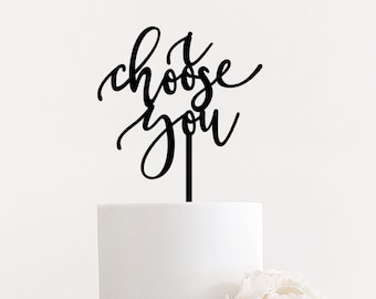 I Choose You Wooden Wedding Cake Topper, 6" Wide