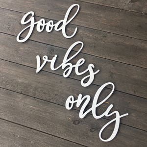 Good Vibes Only Wall Sign Cutout Small, Positive Vibes Sign, Around the Door Sign, Office Sign, Positivity Sign, Inspirational Sign image 4
