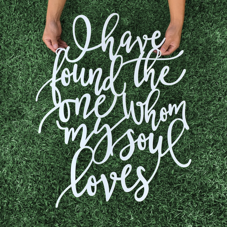 I have found the one whom my soul loves 29hx23w etsy