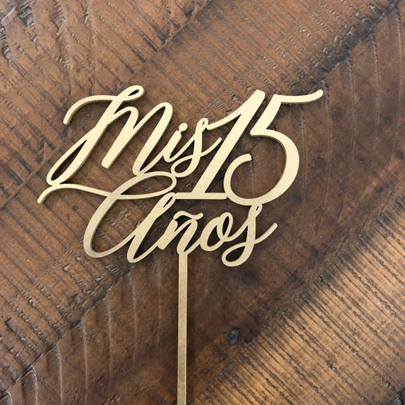 Mis 15 Anos Cake Topper 6 Inches Wide Quinceanera Cake Etsy