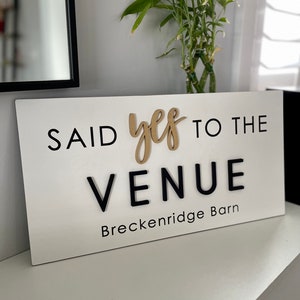 Personalized Said Yes to the VENUE Sign, Event Sign, Bridal Sign, Wedding Sign, Custom Store Sign, Business Sign, Coworking Space image 3