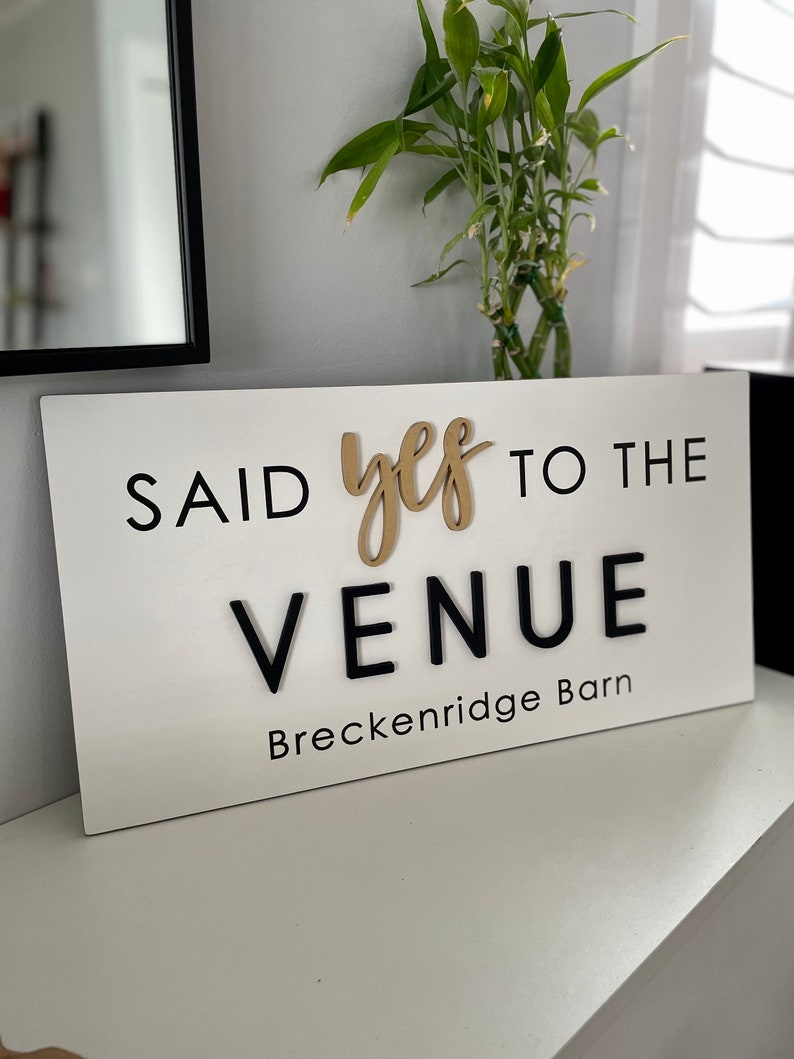 Personalized Said Yes to the VENUE Sign, Event Sign, Bridal Sign, Wedding Sign, Custom Store Sign, Business Sign, Coworking Space image 3