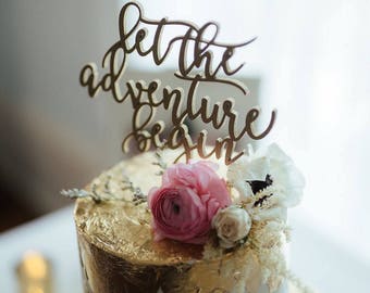 Let the adventure begin Cake Topper 6.5" inches, Wedding Cake Topper, Travel Cake Topper, Rustic, Cute, Unique Toppers by Ngo Creations