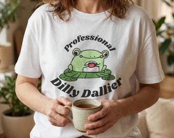 Professional Dilly Dallier Frog T-Shirt | Cute Frog Illustration Tee