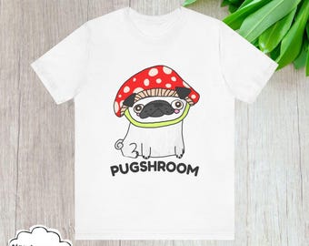 Pugshroom T-Shirt | Mushroom Pug Illustration Tee