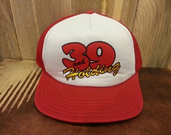 90s "39 and Holding" Mesh Trucker snapback hat!