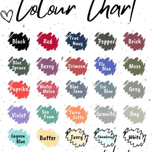 May include: A color chart for t-shirts, featuring a variety of colors including black, red, and blue. Each color is displayed in a brushstroke style with the color name written in a handwritten font. The word "Colour Chart" is at the top.