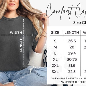 May include: A dark gray unisex t-shirt with a size chart. The chart shows measurements in inches for sizes S to 3XL. The text "Comfort Colors" and "1717 Unisex Tee Shirt" are also visible.