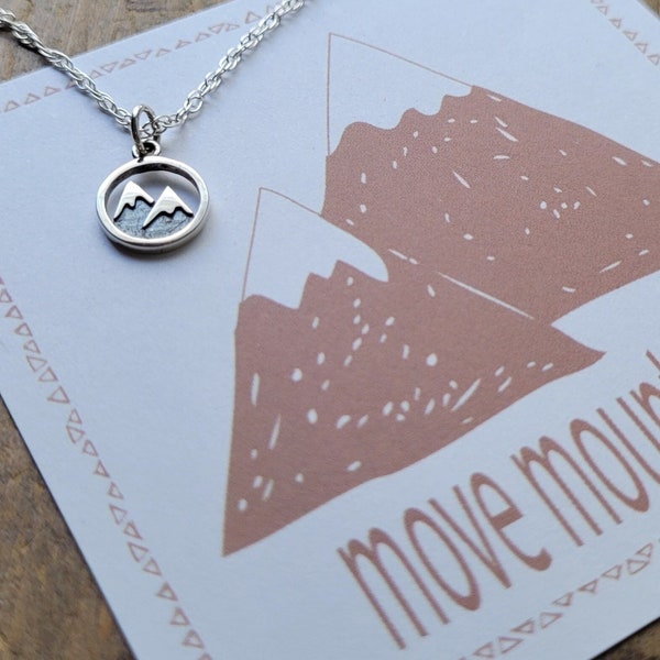 Tiny Move Mountains Necklace  .  Graduation Gift . Inspirational Jewelry  .  Mountain Jewelry  .  New Job Gift