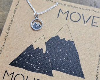 Tiny Move Mountains Necklace  .  Graduation Gift . Inspirational Jewelry  .  Mountain Jewelry  .  New Job Gift