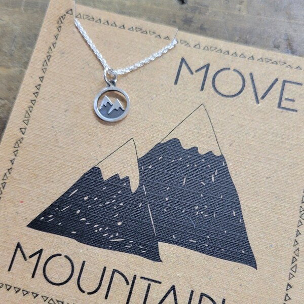 Tiny Move Mountains Necklace  .  Graduation Gift . Inspirational Jewelry  .  Mountain Jewelry  .  New Job Gift