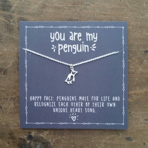 You are my Penguin Necklace  .  Anniversary Jewelry Gift . Penguin Lover Jewelry