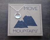 Move Mountains Necklace  .  Graduation Gift . Inspirational Jewelry for New Job . College Graduation  .  High School Graduation Gift