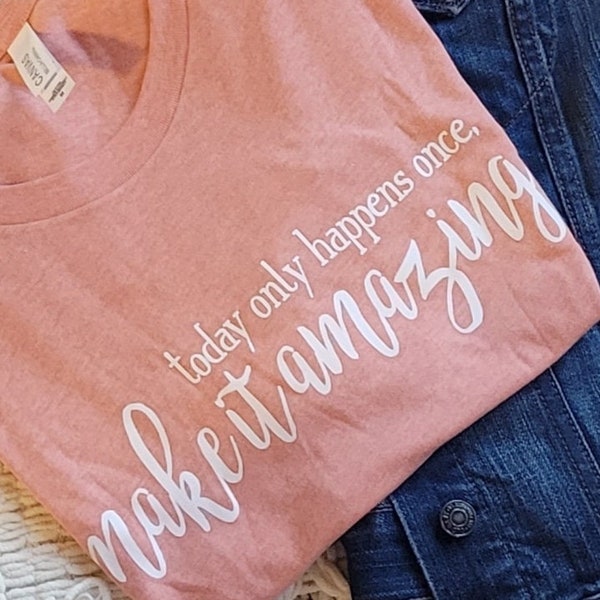 Make Today Amazing T-Shirt . Inspirational Fall Style . Faith Products