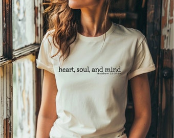 Heart Soul and Mind  . Christian Apparel . Faith Inspired Clothing