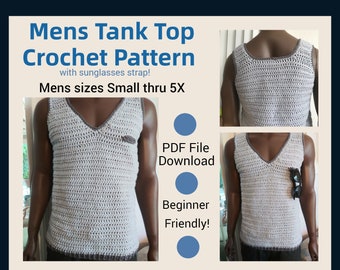 Mens Tank Top w/Sunglasses Strap CROCHET PATTERN - Mens Small - 5X PDF Digital Download File