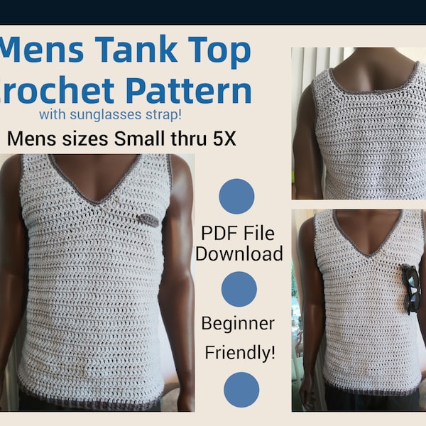 Mens Tank Top w/Sunglasses Strap CROCHET PATTERN - Mens Small - 5X PDF Digital Download File