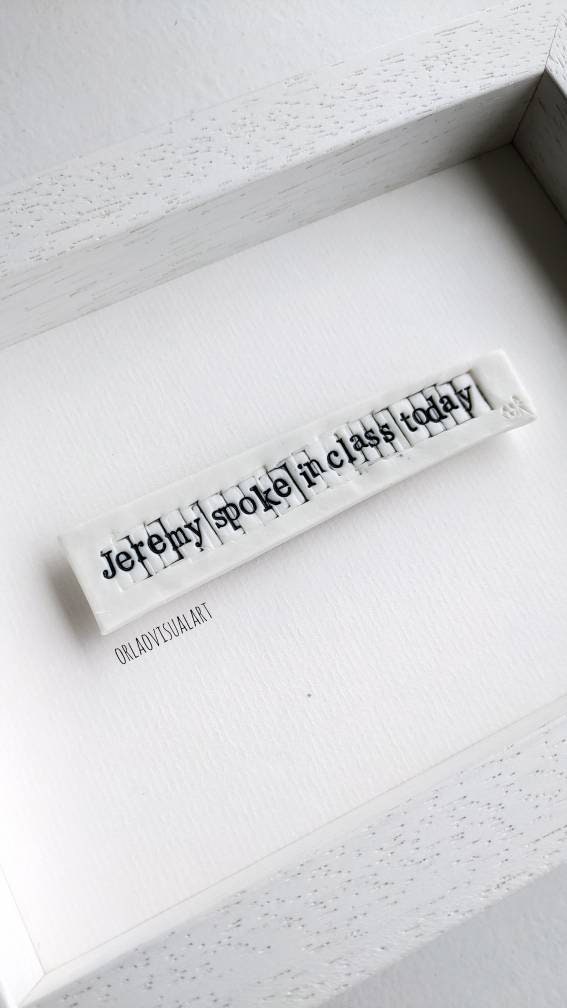 Jeremy spoke in class today" - Porcelain art tile