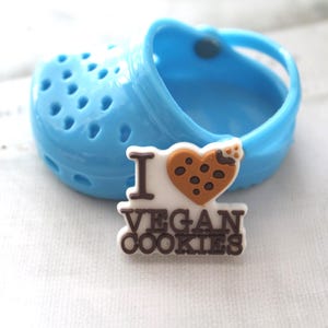 I Love Vegan Cookies Shoe Charm – Soft PVC Resin Accessory for Original Clogs & Bracelets – Eco Friendly, BPA Free, Fun Vegan Gift