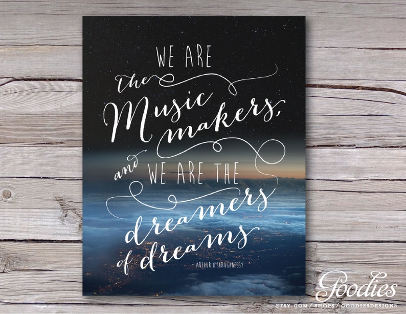 We Are The Music Makers Printable Art Willy Wonka Quote Etsy