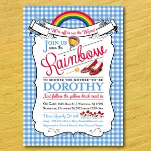 May include: A blue and white gingham background with a rainbow and a hot air balloon. The text "Join us over the Rainbow" is in red and white. The text "To shower the mother-to-be Dorothy" is in black. The text "Just follow the yellow brick road to Oz Cafe: 5605 Main St. Westfield, NJ 07090 Saturday, October 24, 2015 from 12:30-5pm" is in black. The text "Please RSVP by Oct 10th Mary - 908.555.1234 or Mary.Brassells@email.com Registered at Crate & Barrel, West Elm and Target." is in black.