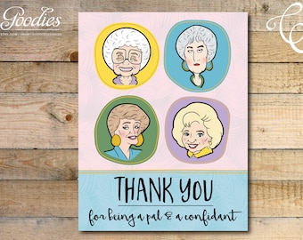 Golden Girls Thank You Card - Printed - Girlfriend, Pal and a Confidant, Happy Birthday, Sofia, Blanche, Dorothy, Rose, Being a Friend