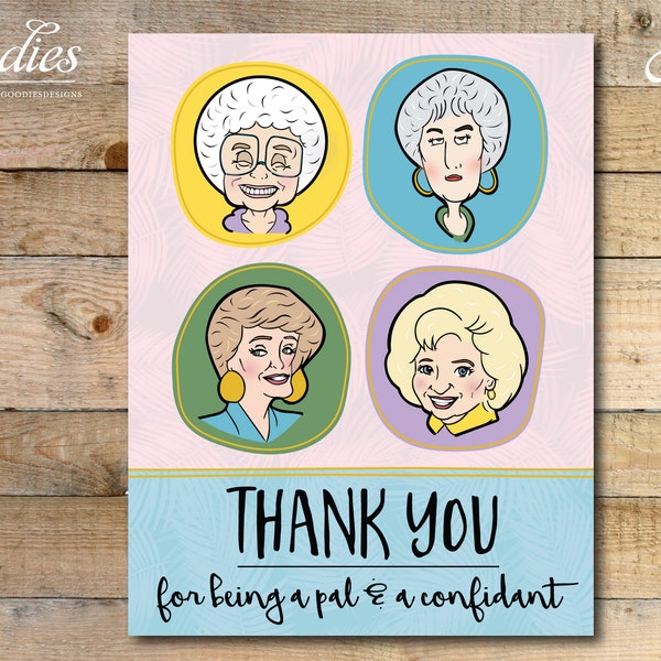 Golden Girls Thank You Card - Digital File - Instant Download, Thank you, Sofia, Blanche, Dorothy, Rose, Being a Friend, Girl Friend