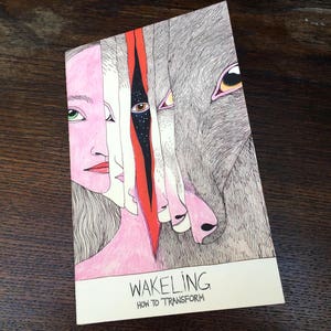 May include: A book cover featuring a colourful illustration of a woman's face with multiple layers of skin. The book title is "WAKELING: HOW TO TRANSFORM".