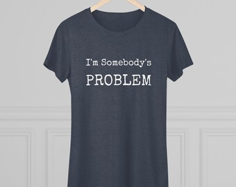 Somebody's Problem