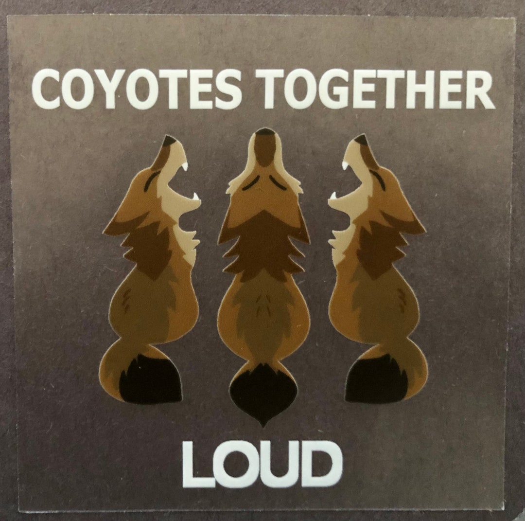 Coyotes Together Loud Sticker Etsy